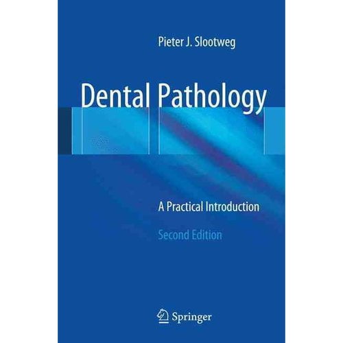 Dental Pathology: A Practical Introduction